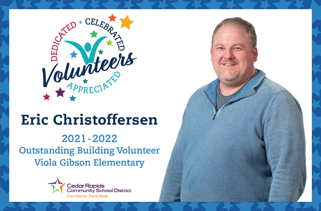 Eric Christoffersen outstanding building volunteer at Viola Gibson Elementary.