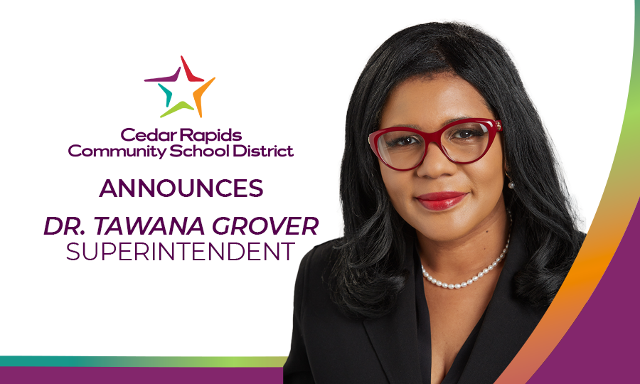 Cedar Rapids Community School District Names Dr. Grover as Superintendent