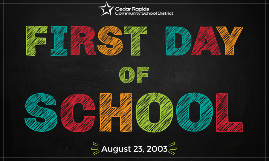 A New School Year Is Underway! - Cedar Rapids CSDCedar Rapids CSD