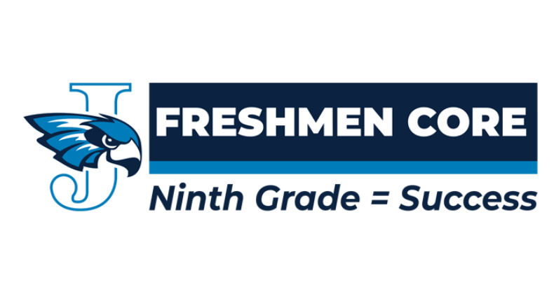 Freshmen Core = Ninth Grade Success