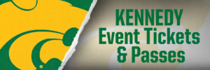 Kennedy event tickets & Passes
