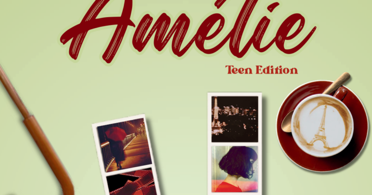 Amélie: Teen Edition